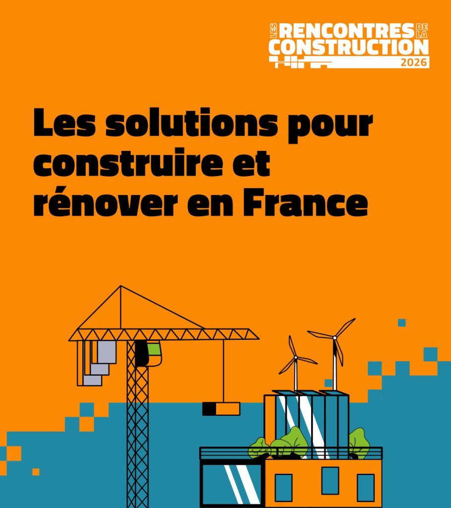 Page de titre : « Les solutions pour construire et rénover en France », Rencontres de la construction 2026.