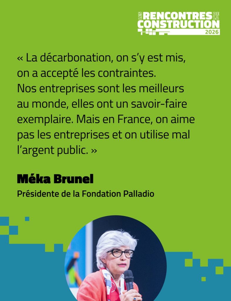 Méka Brunel, présidente de la Fondation Palladio : « La décarbonation, on s’y est mis, on a accepté les contraintes. Nos entreprises sont les meilleurs au monde, elles ont un savoir-faire exemplaire. Mais en France, on aime pas les entreprises et on utilise mal l’argent public. »
